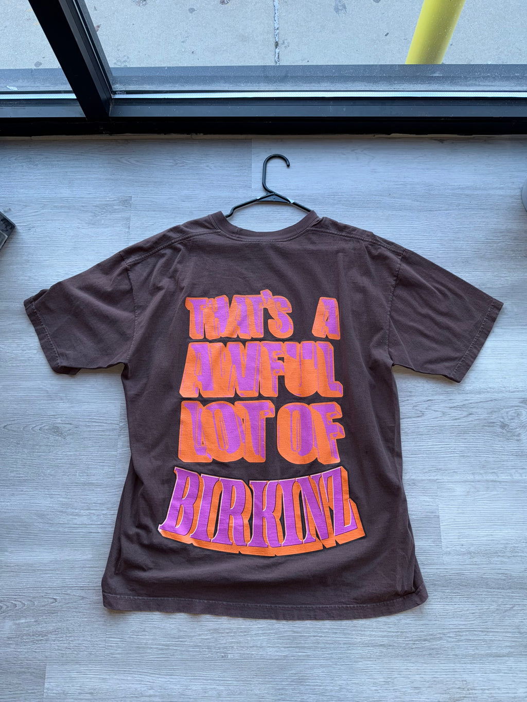 That’s A Awful Lot Of Cough Syrup Birkin Brown T-shirt
